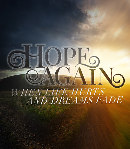 Artwork for Hope Again: When Life Hurts and Dreams Fade