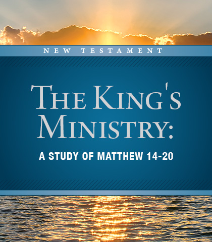 Artwork for The King&#039;s Ministry: A Study of Matthew 14-20